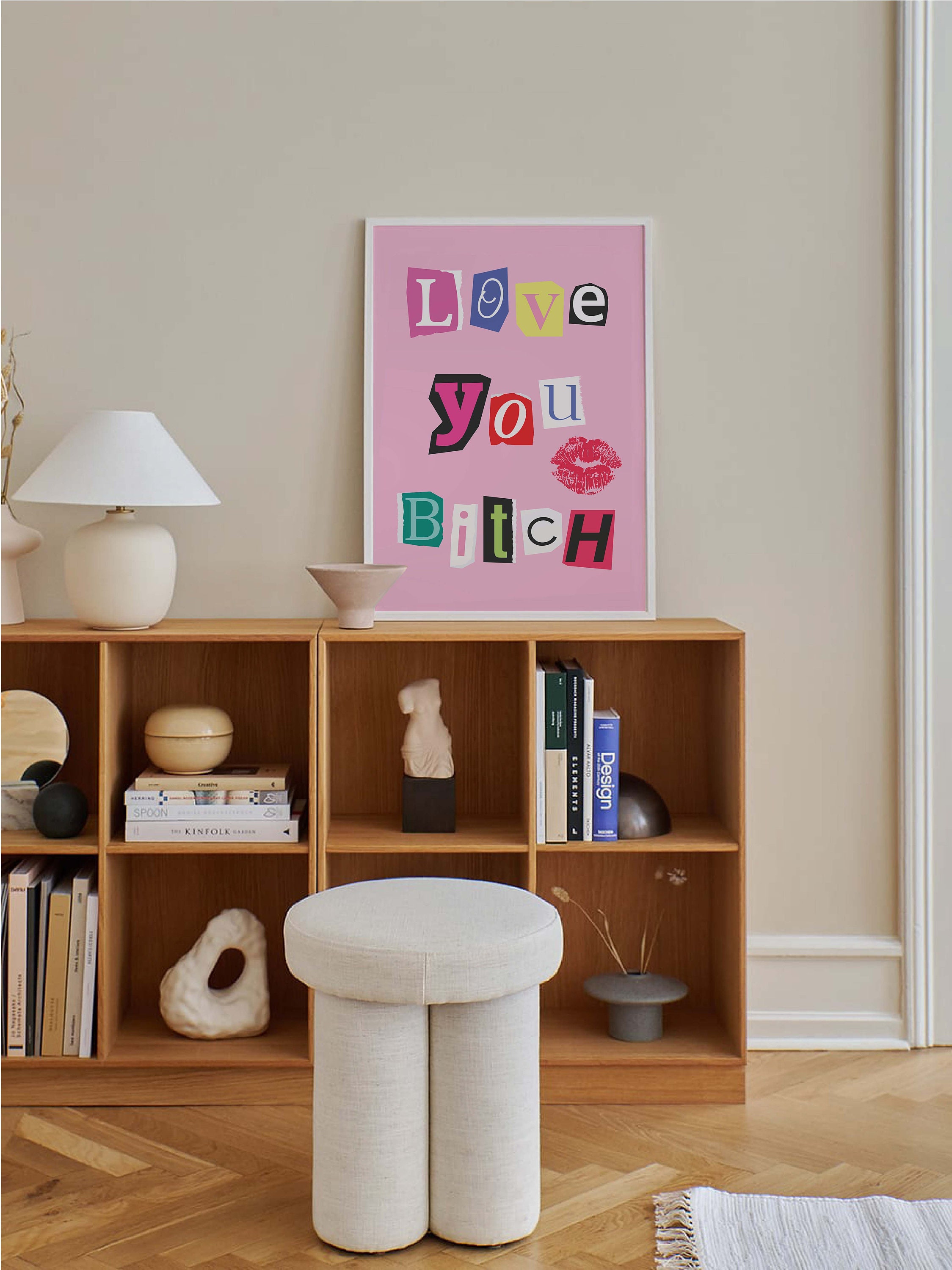 Love You Bitch Print - Image 5