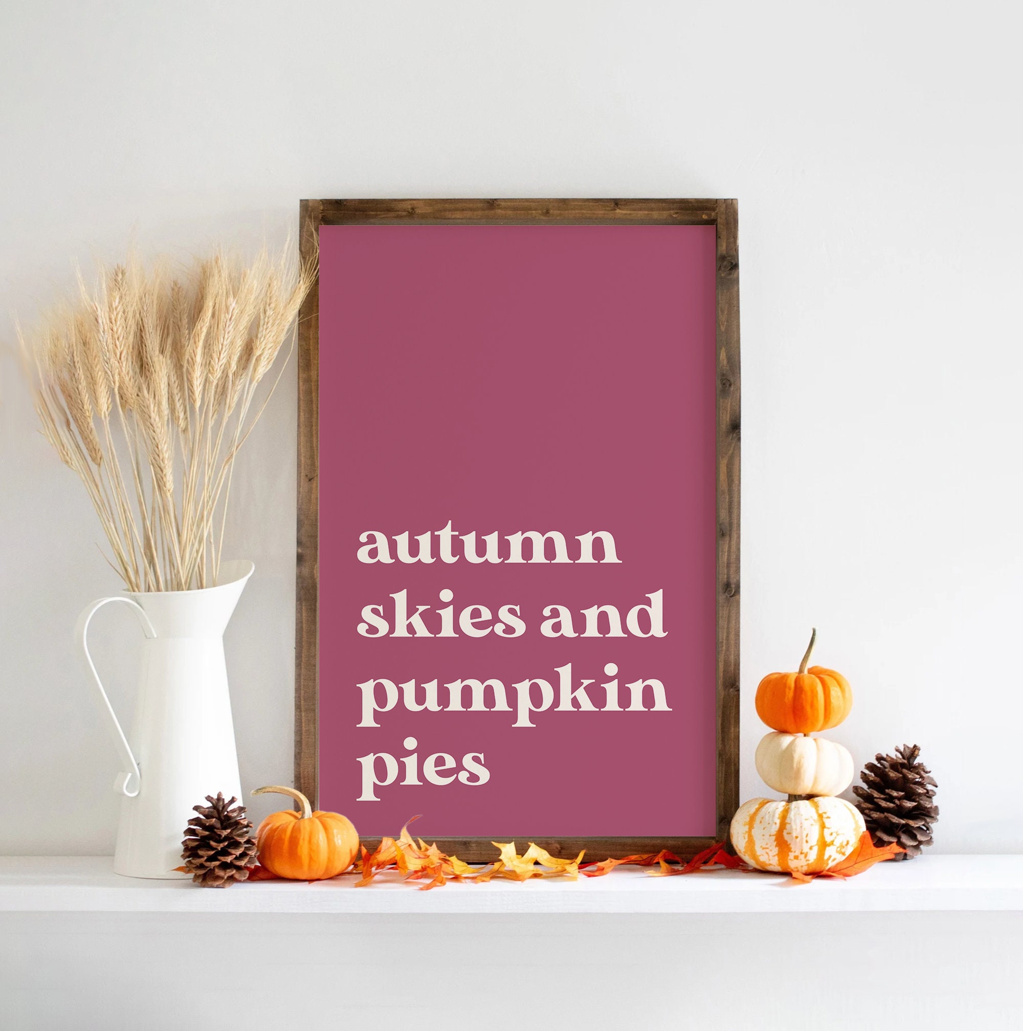 Pumpkin Pies Quote Print