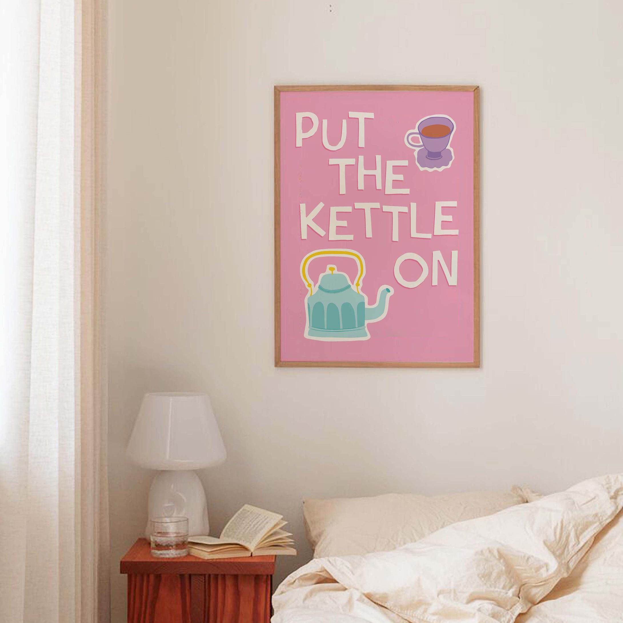 Put The Kettle On Print - Image 5