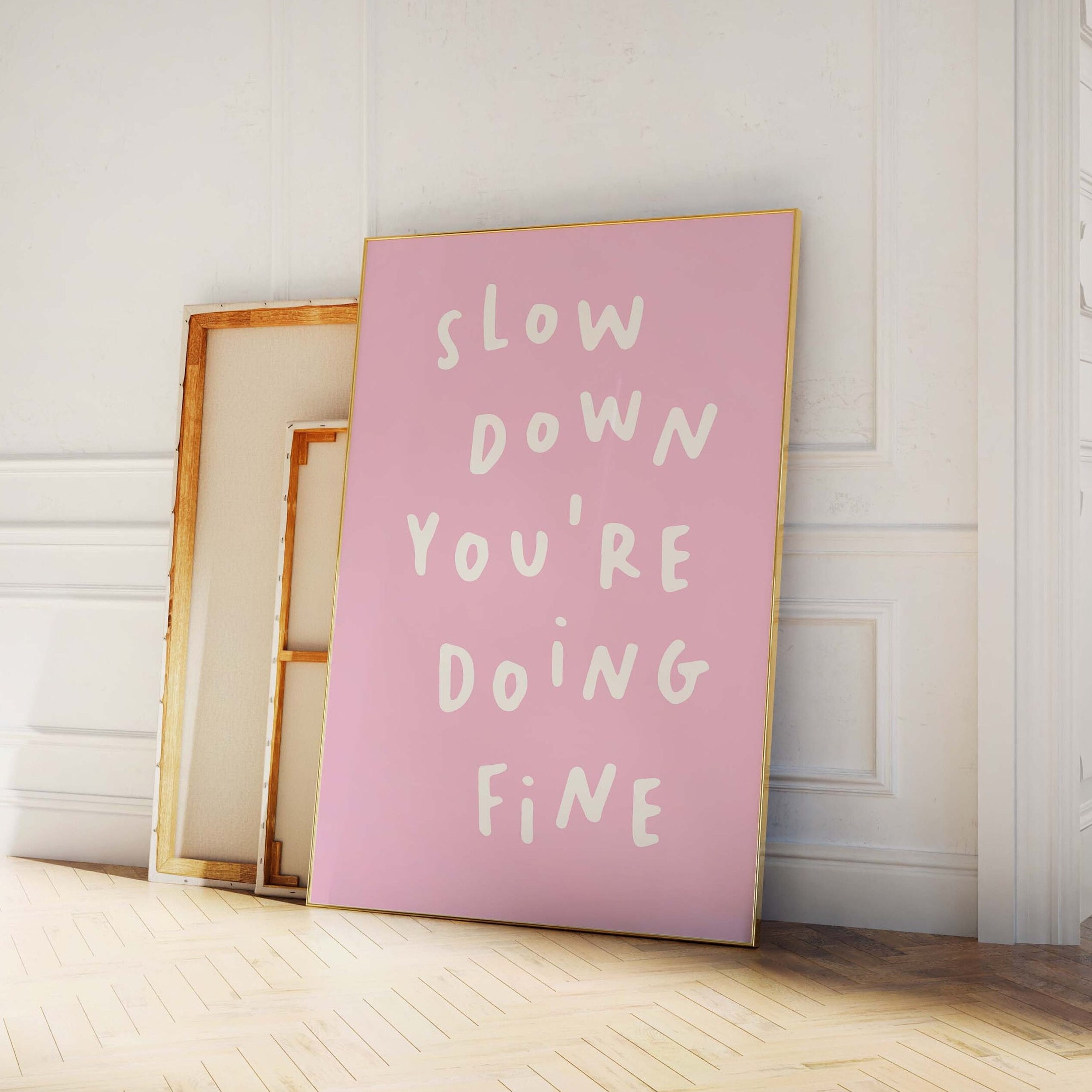 Slow Down Youre Doing Fine Print - Image 5