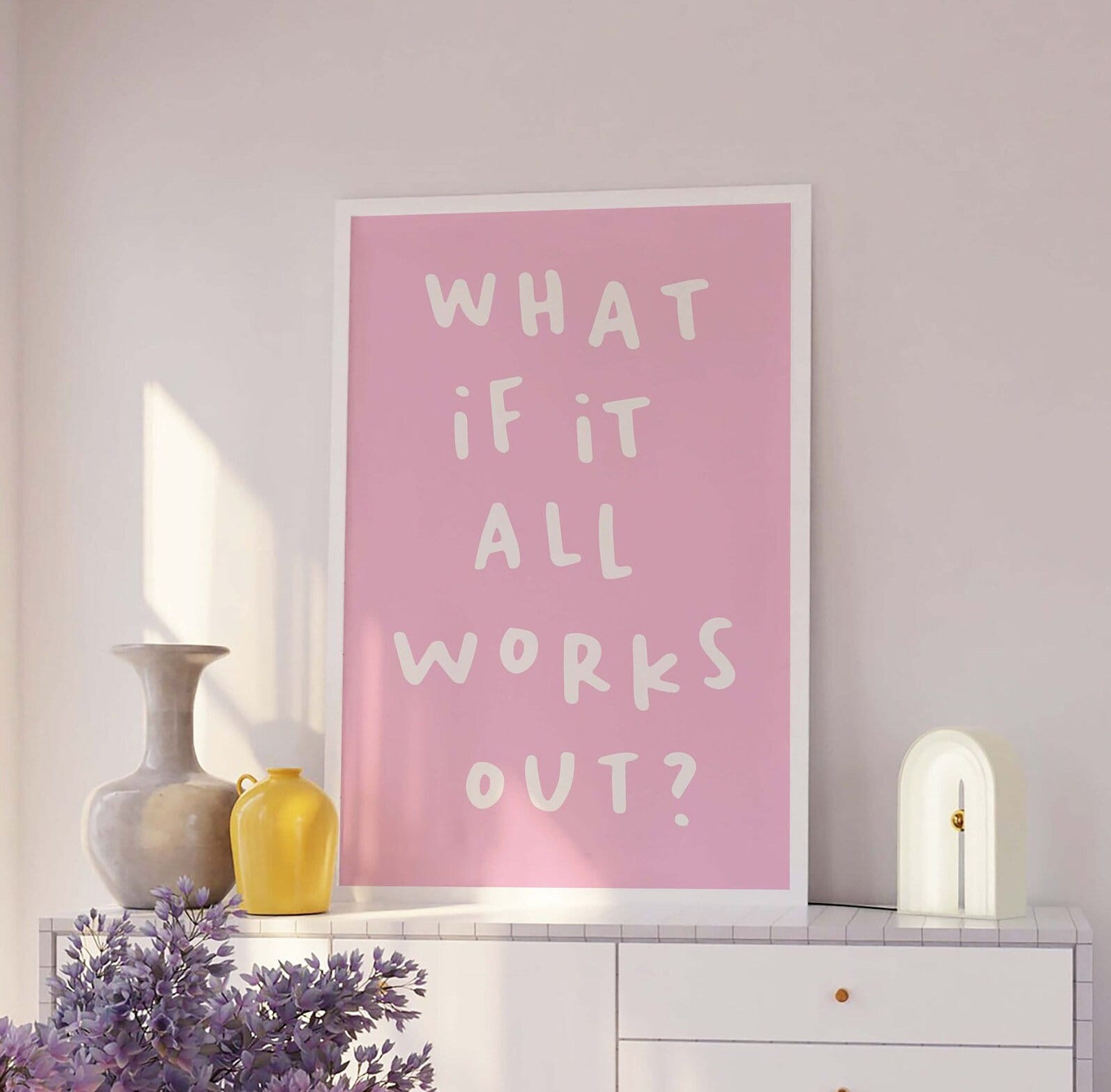 What If It All Works Out Print