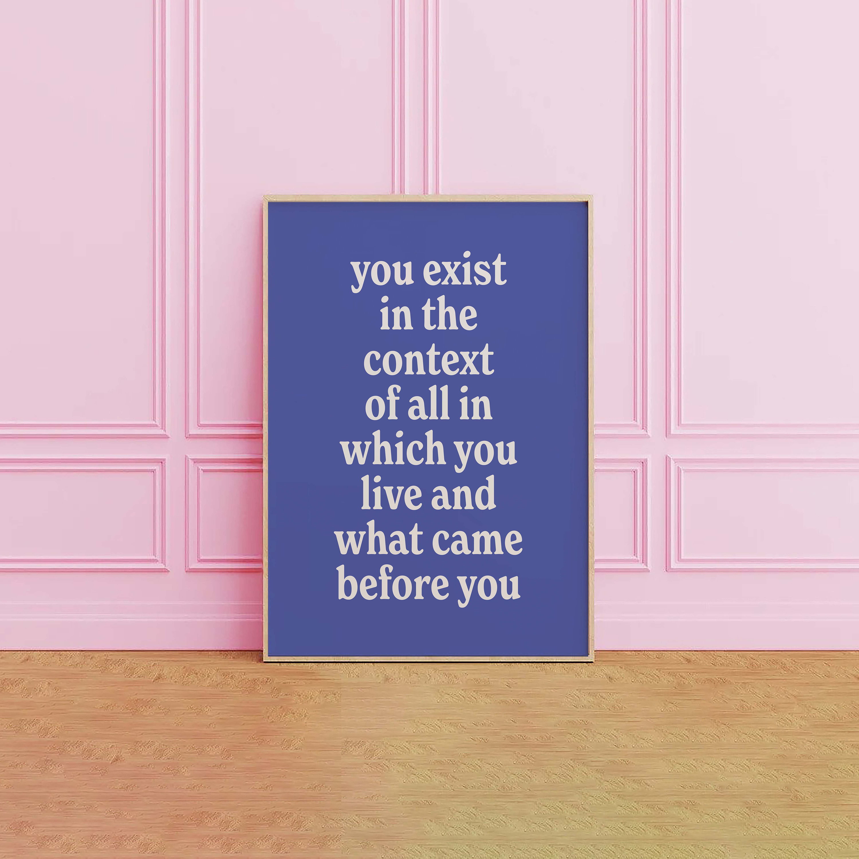 You Exist in the Context Print - Image 2