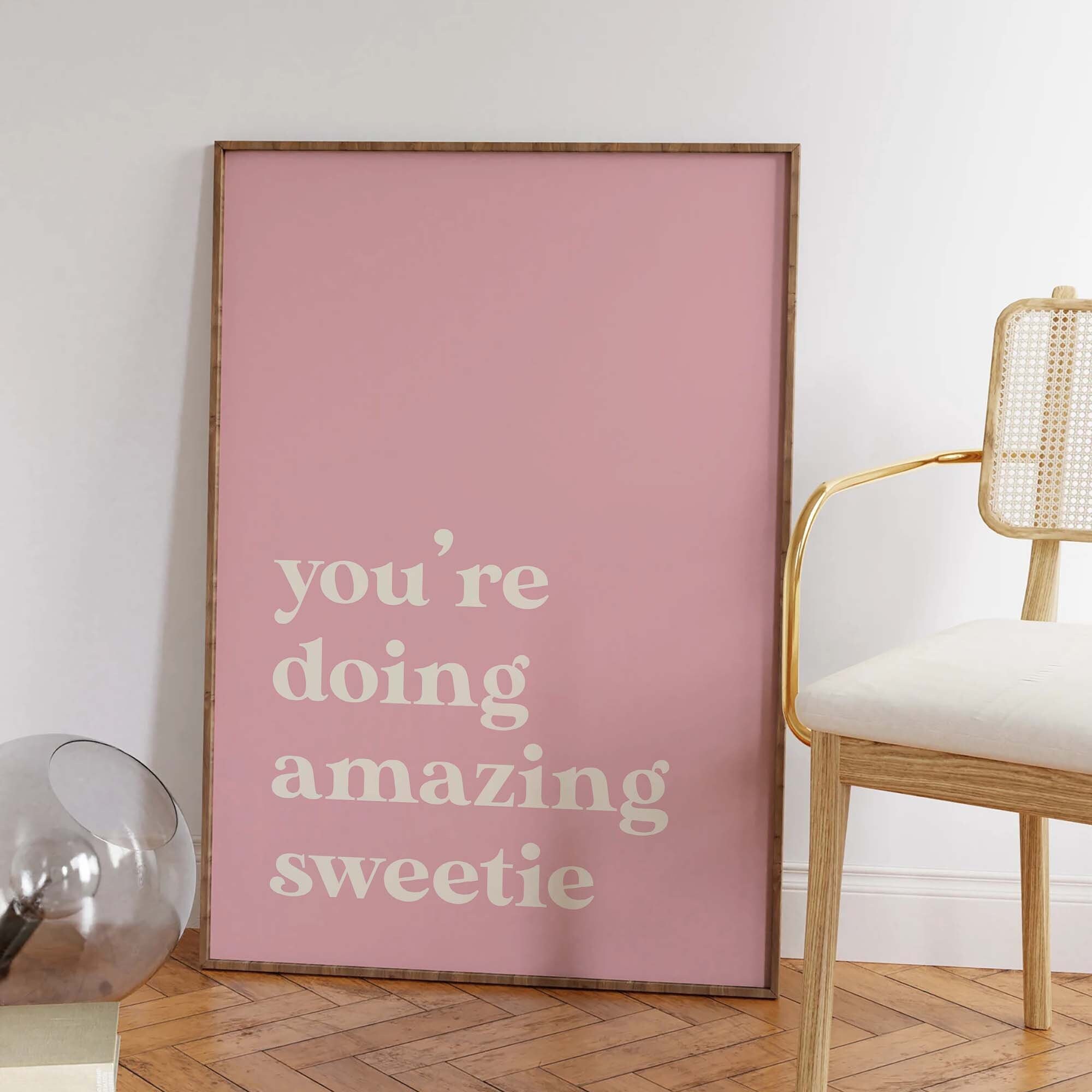 You're Doing Amazing Sweetie Print - Image 5